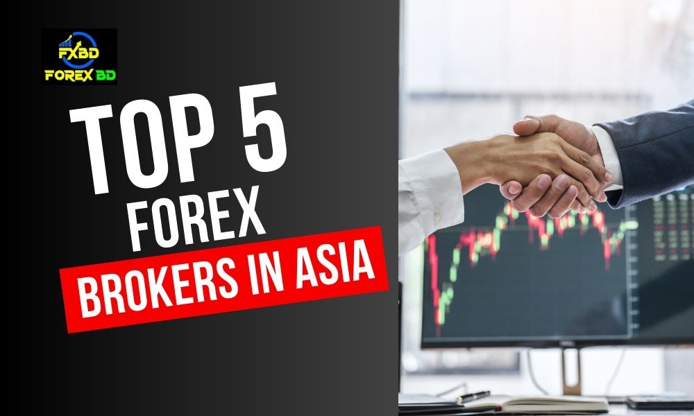 Top 5 Forex Brokers in ASIA