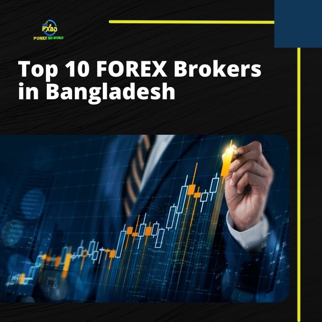 Top 10 FOREX Brokers in Bangladesh